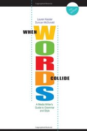 book When Words Collide: A Media Writer's Guide to Grammar and Style, 7th Edition (Wadsworth Series in Mass Communication and Journalism)  