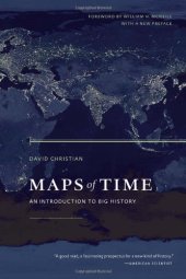 book Maps of Time: An Introduction to Big History, With a New Preface  