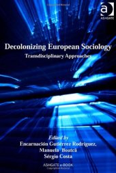 book Decolonizing European Sociology (Global Connections)  