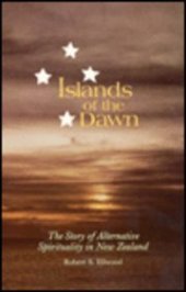 book Islands of the Dawn: The Story of Alternative Spirituality in New Zealand  