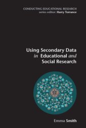 book Using Secondary Data in Educational and Social Research (Conducting Educational Research)  