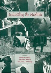 book Unsettling the Neolithic  