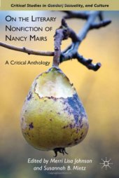 book On the Literary Nonfiction of Nancy Mairs: A Critical Anthology  