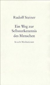 book Ein Weg zur Selbsterkenntnis des Menschen: In acht Meditationen  