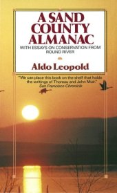 book A Sand County Almanac; with essays on conservation from Round River  