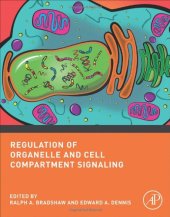 book Regulation of Organelle and Cell Compartment Signaling: Cell Signaling Collection  