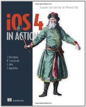 book iOS 4 in Action: Examples and Solutions for iPhone & iPad  