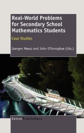 book Real-World Problems for Secondary School Mathematics Students: Case Studies  