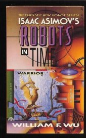 book Warrior (Isaac Asimov's Robots in Time)  