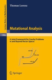 book Mutational Analysis: A Joint Framework for Cauchy Problems in and Beyond Vector Spaces