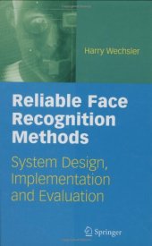 book Reliable face recognition methods: system design, implementation and evaluation  