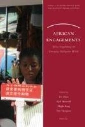 book African Engagements: Africa Negotiating an Emerging Multipolar World  