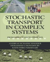 book Stochastic Transport in Complex Systems: From Molecules to Vehicles  