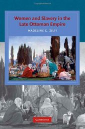 book Women and Slavery in the Late Ottoman Empire: The Design of Difference