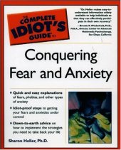 book Complete Idiots Guide to Conquering Fear and Anxiety  