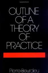 book Outline of a Theory of Practice (Cambridge Studies in Social and Cultural Anthropology)