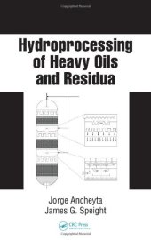 book Hydroprocessing of Heavy Oils and Residua (Chemical Industries)  