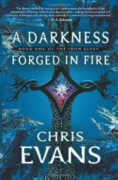 book A Darkness Forged in Fire: Book One of the Iron Elves  