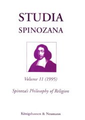 book Studia Spinozana, vol. 11: Spinoza's philosophy of religion  