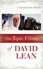 book The Epic Films of David Lean  