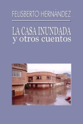 book La casa inundada, y otros cuentos  