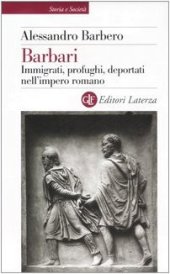 book Barbari: immigrati, profughi, deportati nell'Impero romano  