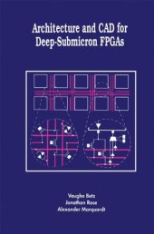 book Architecture and CAD for Deep-Submicron FPGAs  