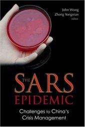 book The SARS Epidemic: Challenges To China's Crisis Management  