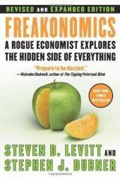 book Freakonomics: A Rogue Economist Explores the Hidden Side of Everything (Revised and Expanded Edition)  