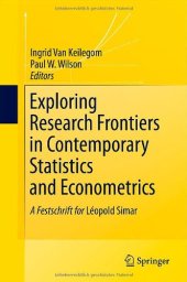 book Exploring Research Frontiers in Contemporary Statistics and Econometrics: A Festschrift for Léopold Simar  