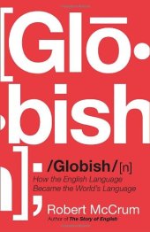 book GLOBISH: How the English Language Became the World's Language  