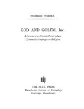 book God and Golem: A Comment on Certain Points where Cybernetics Impinges on Religion  