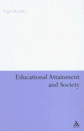 book Educational Attainment and Society (Continuum Studies in Education)  