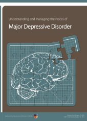 book Understanding and Managing the Pieces of Major Depressive Disorder  