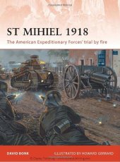 book St Mihiel 1918: The American Expeditionary Forces' trial by fire (Campaign)  