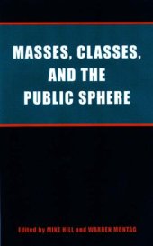 book Masses, Classes and the Public Sphere  