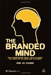 book The Branded Mind: What Neuroscience Really Tells Us about the Puzzle of the Brain and the Brand  