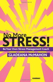 book No More Stress!: Be Your Own Stress Management Coach  