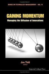 book Gaining Momentum: Managing the Diffusion of Innovations (Series on Technology Management - Vol. 15 )  