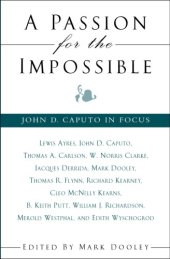 book A Passion for the Impossible: John D. Caputo in Focus  