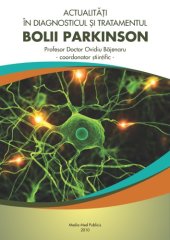 book Actualităţi în diagnosticul şi tratamentul bolii Parkinson  