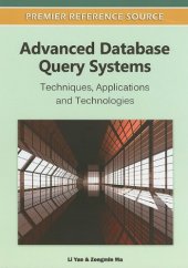 book Advanced Database Query Systems: Techniques, Applications and Technologies  