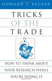 book Tricks of the trade: how to think about your research while you're doing it  