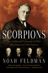 book Scorpions: The Battles and Triumphs of FDR's Great Supreme Court Justices  