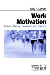 book Work Motivation: History, Theory, Research, and Practice (Foundations for Organizational Science)  