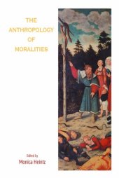 book The Anthropology of Moralities  