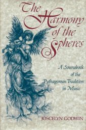 book The Harmony of the Spheres: The Pythagorean Tradition in Music  