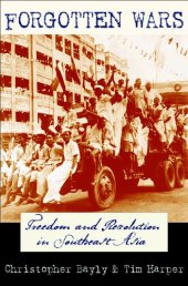 book Forgotten Wars: Freedom and Revolution in Southeast Asia  