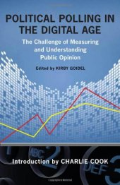 book Political Polling in the Digital Age: The Challenge of Measuring and Understanding Public Opinion (Media & Public Affairs)  