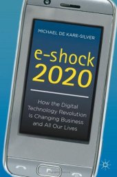 book e-shock 2020: How the Digital Technology Revolution Is Changing Business and All Our Lives  